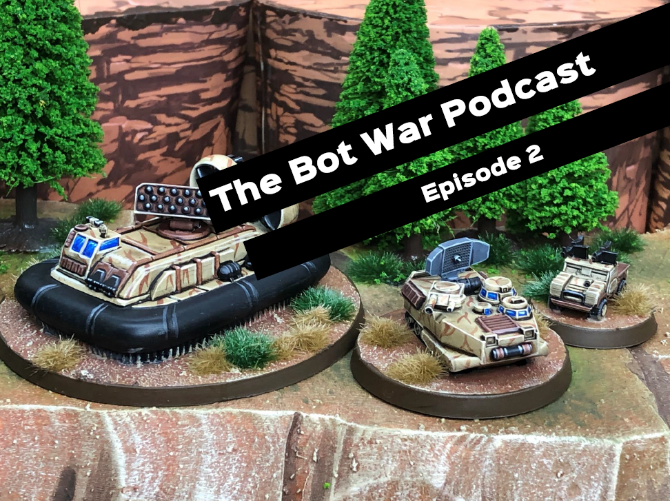 Bot War Podcast Episode 2