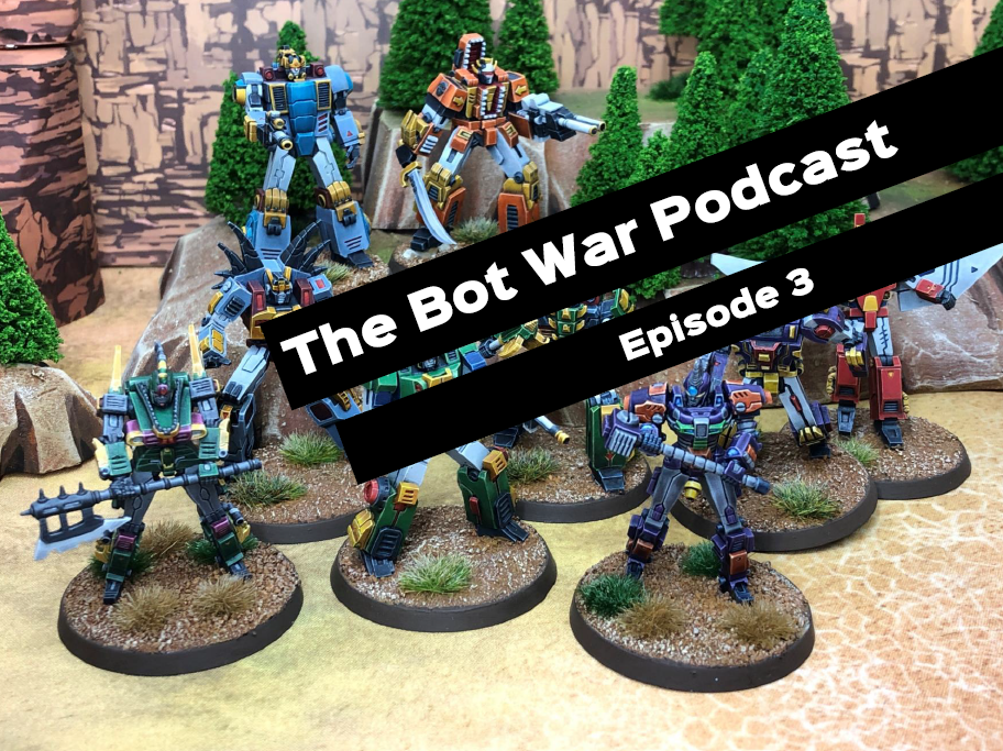 Bot War Podcast Episode 3