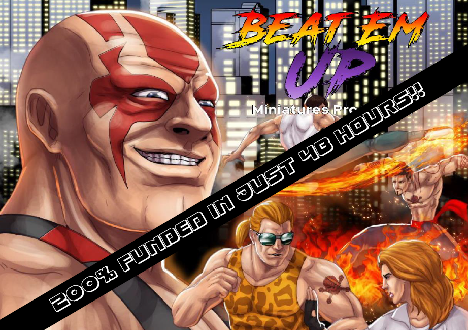 Beat Em Up Miniature Production on Kickstarter!